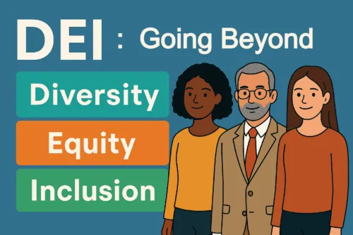 What DEI Really Means: Beyond Diversity, Equity, and Inclusion